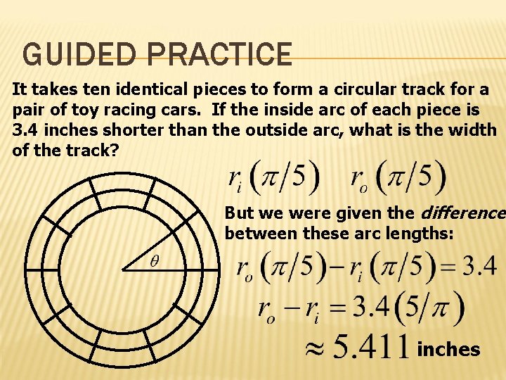 GUIDED PRACTICE It takes ten identical pieces to form a circular track for a
