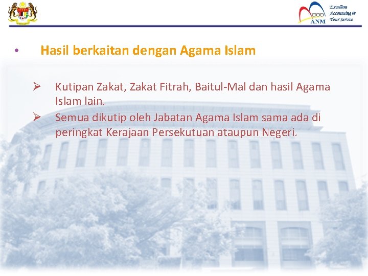  • Hasil berkaitan dengan Agama Islam Ø Ø Kutipan Zakat, Zakat Fitrah, Baitul-Mal