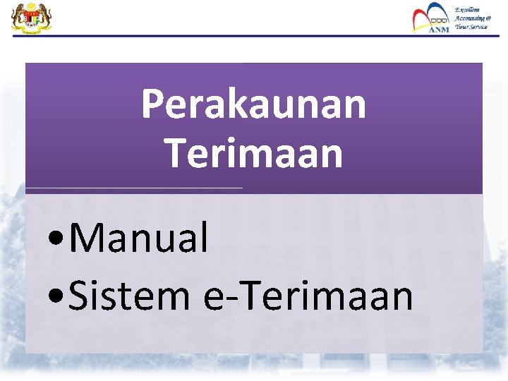 Perakaunan Terimaan • Manual • Sistem e-Terimaan 