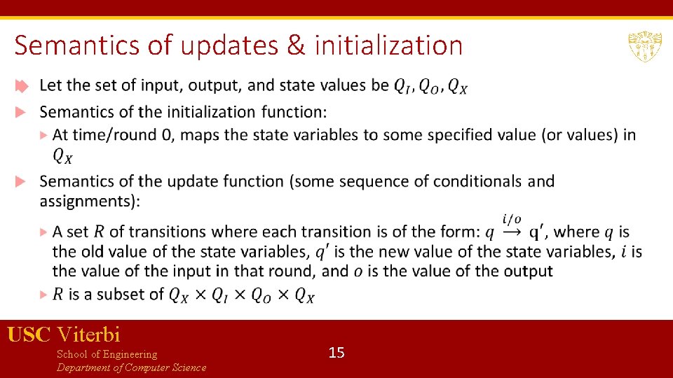 Semantics of updates & initialization USC Viterbi School of Engineering Department of Computer Science