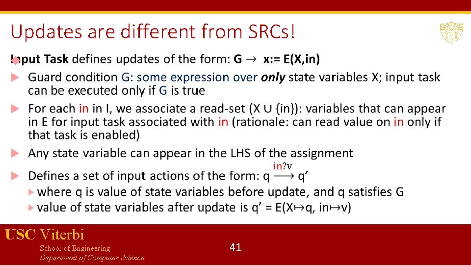 Updates are different from SRCs! USC Viterbi School of Engineering Department of Computer Science