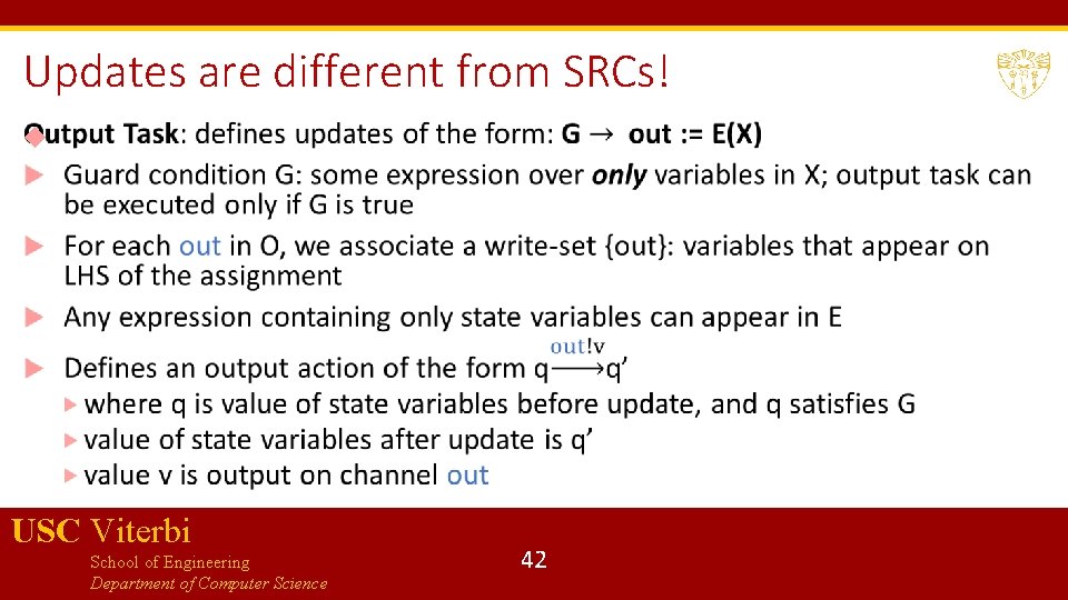 Updates are different from SRCs! USC Viterbi School of Engineering Department of Computer Science