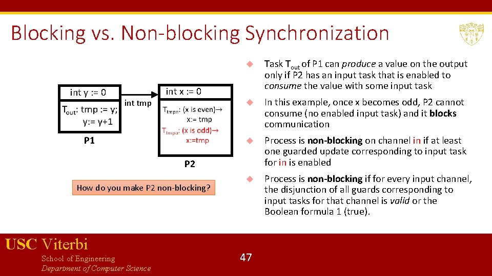 Blocking vs. Non-blocking Synchronization int y : = 0 int tmp P 1 Task