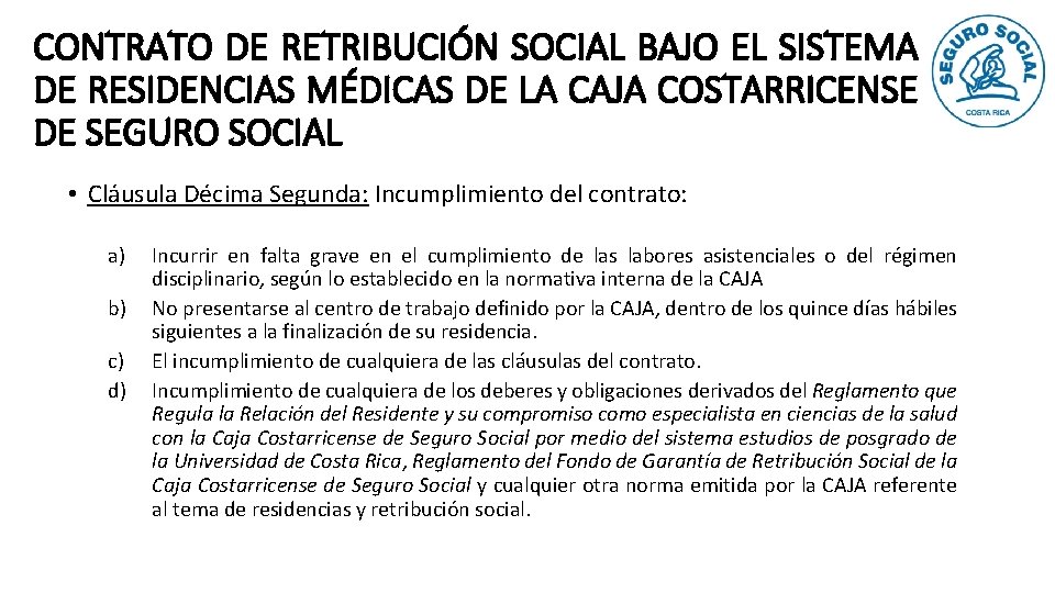CONTRATO DE RETRIBUCIÓN SOCIAL BAJO EL SISTEMA DE RESIDENCIAS MÉDICAS DE LA CAJA COSTARRICENSE