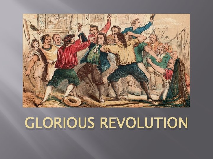 GLORIOUS REVOLUTION 