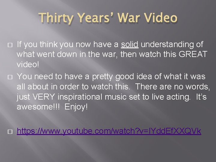 Thirty Years’ War Video � If you think you now have a solid understanding