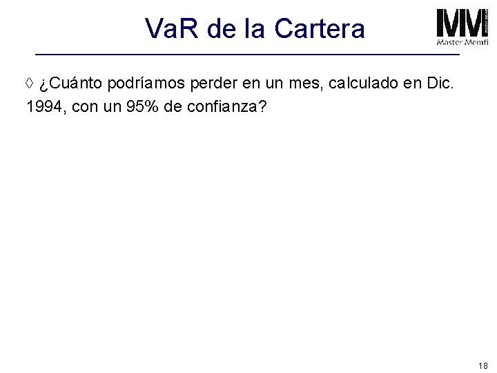 Va. R de la Cartera à ¿Cuánto podríamos perder en un mes, calculado en