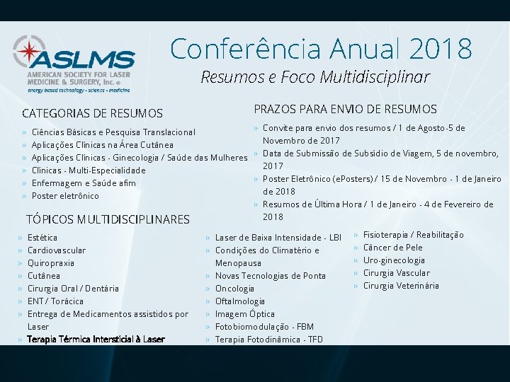 Conferência Anual 2018 Resumos e Foco Multidisciplinar CATEGORIAS DE RESUMOS PRAZOS PARA ENVIO DE