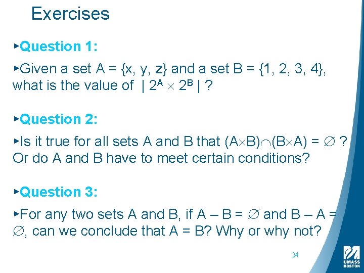 Exercises ▸Question 1: ▸Given a set A = {x, y, z} and a set