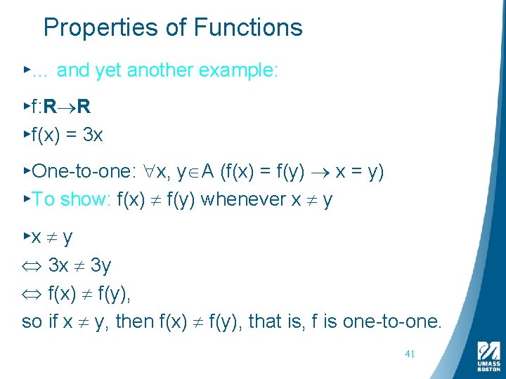 Properties of Functions ▸… and yet another example: ▸f: R R ▸f(x) = 3