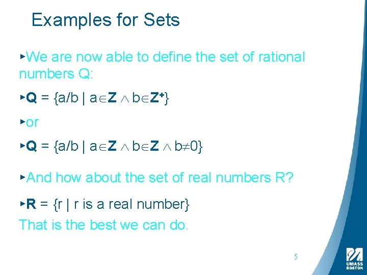 Examples for Sets ▸We are now able to define the set of rational numbers