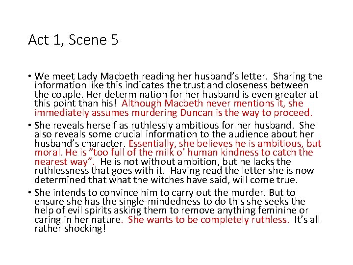 Act 1, Scene 5 • We meet Lady Macbeth reading her husband’s letter. Sharing