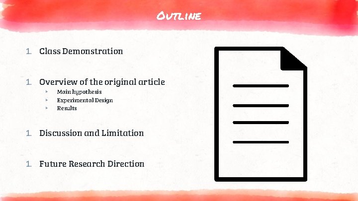 Outline 1. Class Demonstration 1. Overview of the original article ▸ ▸ ▸ Main