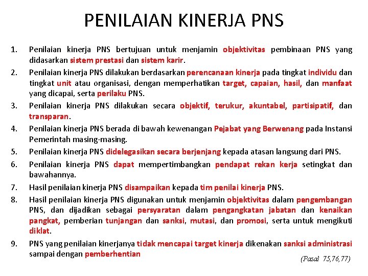 PENILAIAN KINERJA PNS 1. 2. 3. 4. 5. 6. 7. 8. 9. Penilaian kinerja