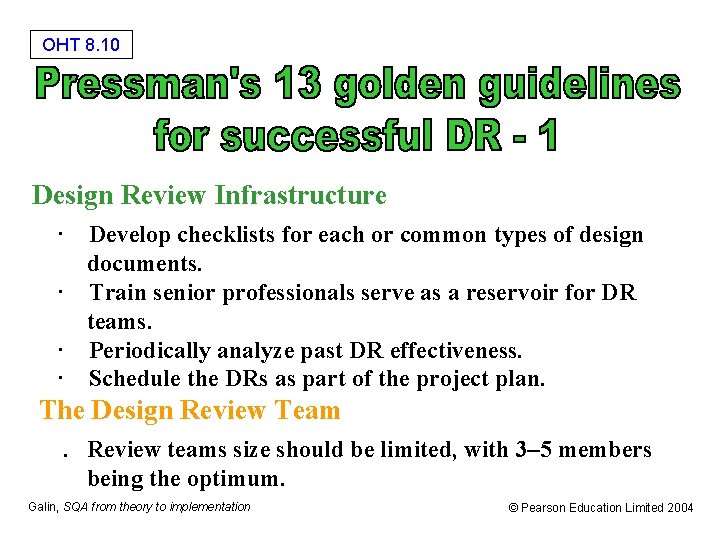 OHT 8. 10 Design Review Infrastructure · Develop checklists for each or common types