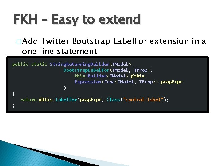 FKH – Easy to extend � Add Twitter Bootstrap Label. For extension in a