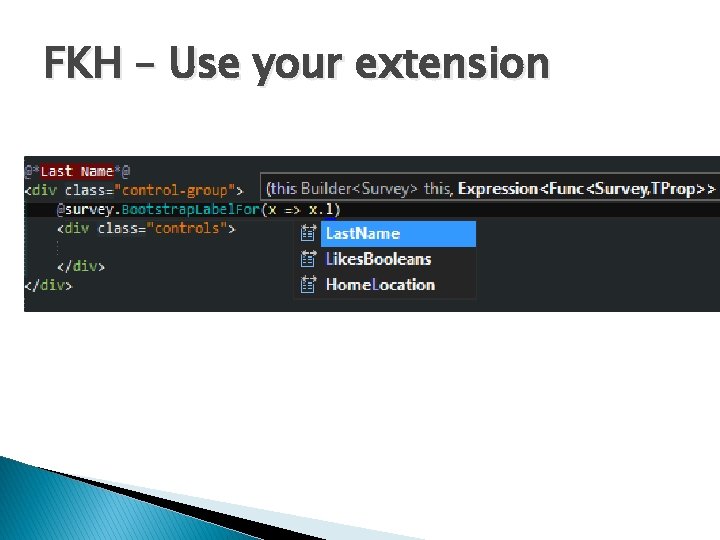 FKH – Use your extension 