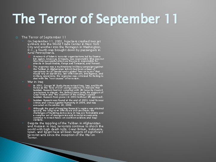 The Terror of September 11 � The Terror of September 11 ◦ On September