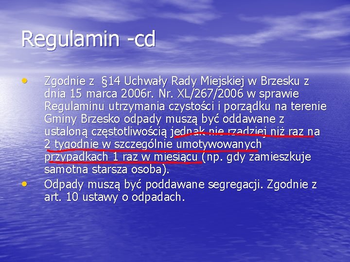 Regulamin -cd • • Zgodnie z § 14 Uchwały Rady Miejskiej w Brzesku z