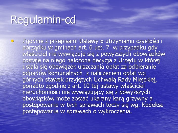 Regulamin-cd • Zgodnie z przepisami Ustawy o utrzymaniu czystości i porządku w gminach art.