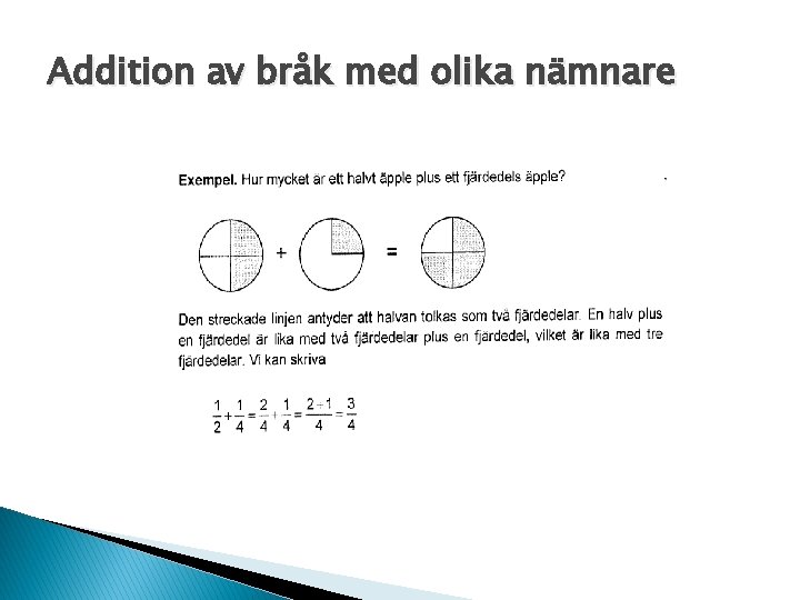 Addition av bråk med olika nämnare 