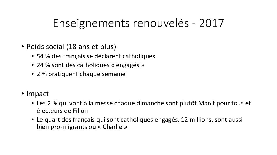 Enseignements renouvelés - 2017 • Poids social (18 ans et plus) • 54 %