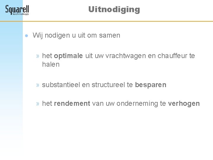 Uitnodiging · Wij nodigen u uit om samen » het optimale uit uw vrachtwagen