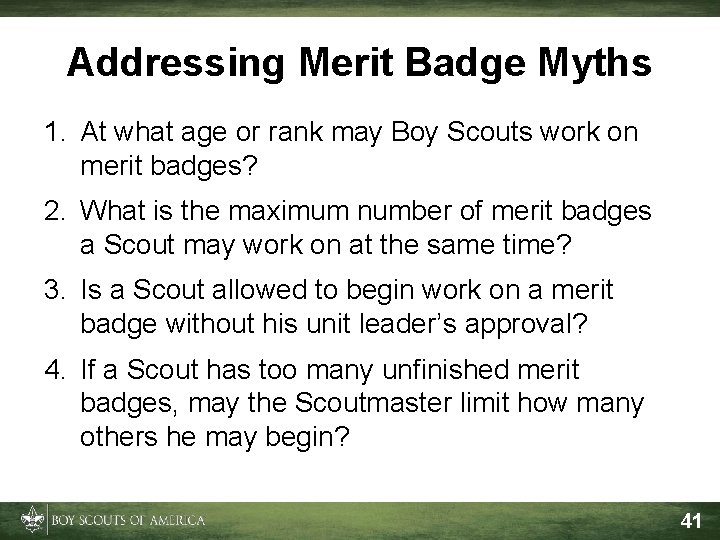 Addressing Merit Badge Myths 1. At what age or rank may Boy Scouts work
