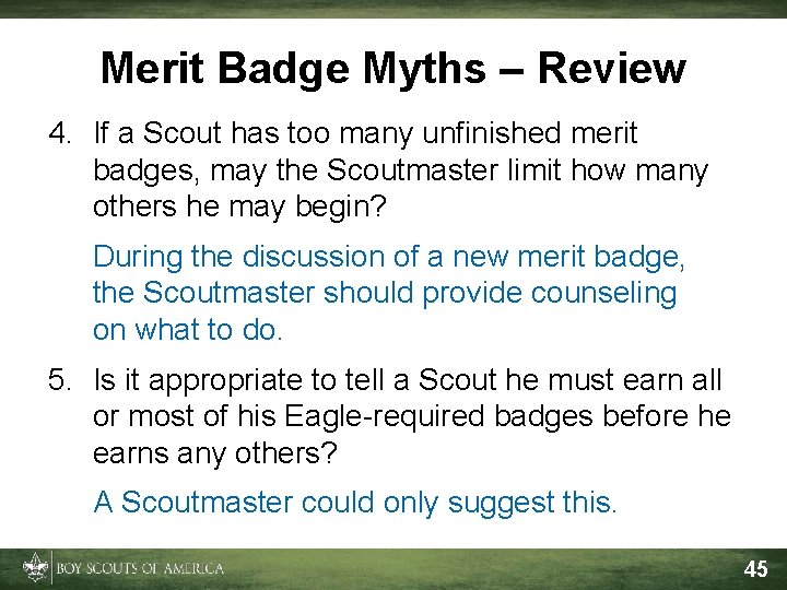 Merit Badge Myths – Review 4. If a Scout has too many unfinished merit