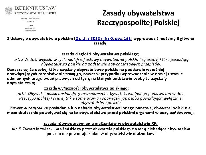 Zasady obywatelstwa Rzeczypospolitej Polskiej Z Ustawy o obywatelstwie polskim (Dz. U. z 2012 r.