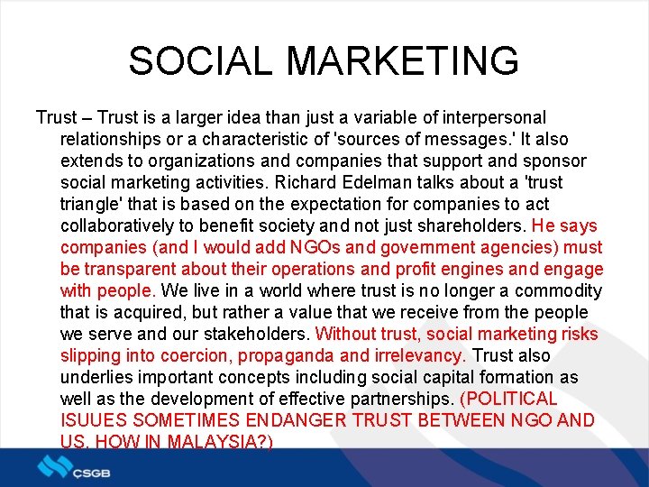 SOCIAL MARKETING Trust – Trust is a larger idea than just a variable of