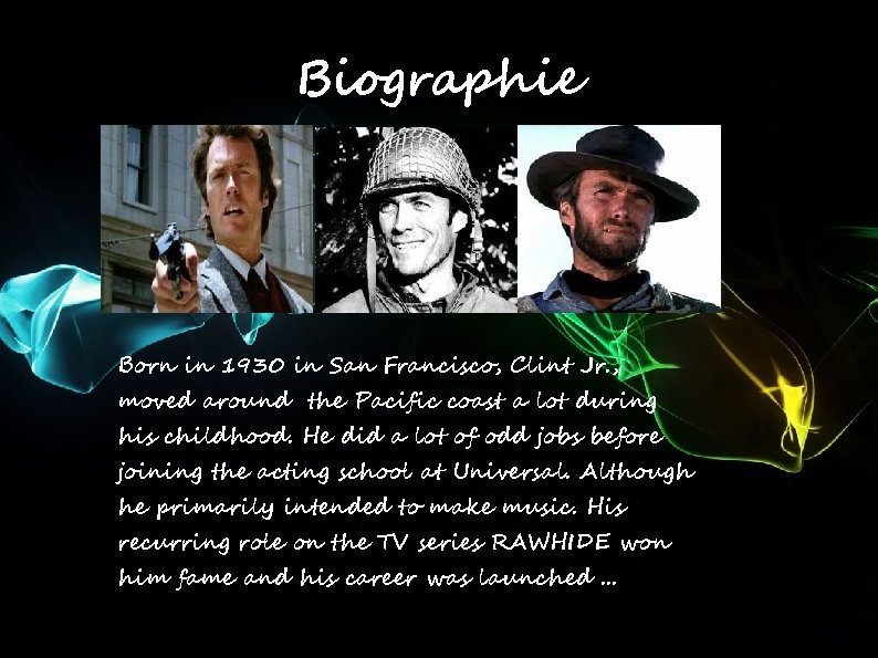 Biographie Born in 1930 in San Francisco, Clint Jr. , moved around the Pacific