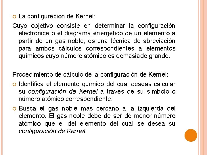 La configuración de Kernel: La configuración de Kernel Cuyo objetivo consiste en determinar la