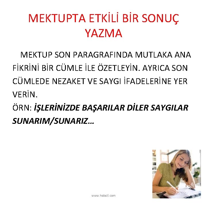 MEKTUPTA ETKİLİ BİR SONUÇ YAZMA MEKTUP SON PARAGRAFINDA MUTLAKA ANA FİKRİNİ BİR CÜMLE İLE