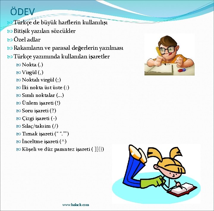 ÖDEV Türkçe de büyük harflerin kullanılışı Bitişik yazılan sözcükler Özel adlar Rakamların ve parasal