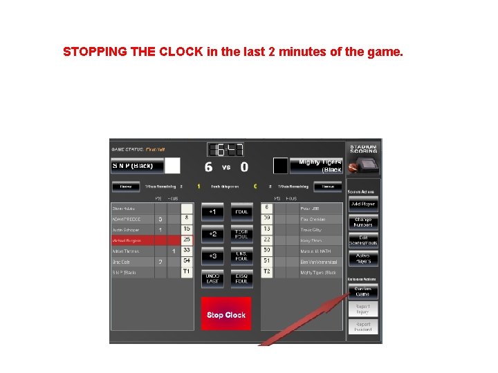 STOPPING THE CLOCK in the last 2 minutes of the game. 