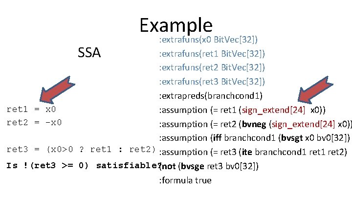 Example : extrafuns(x 0 Bit. Vec[32]) : extrafuns(ret 1 Bit. Vec[32]) : extrafuns(ret 2