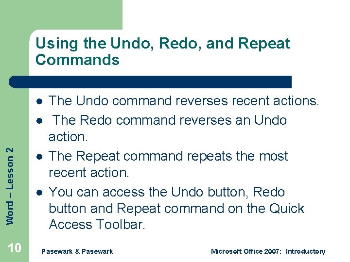 Using the Undo, Redo, and Repeat Commands l Word – Lesson 2 l 10