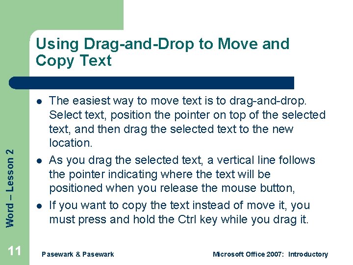 Using Drag-and-Drop to Move and Copy Text Word – Lesson 2 l 11 l