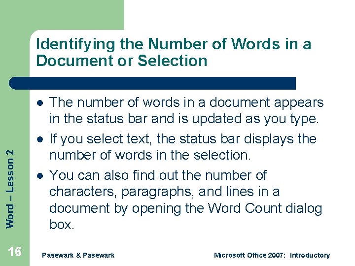 Identifying the Number of Words in a Document or Selection l Word – Lesson