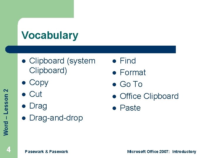 Vocabulary l Word – Lesson 2 l 4 l l l Clipboard (system Clipboard)