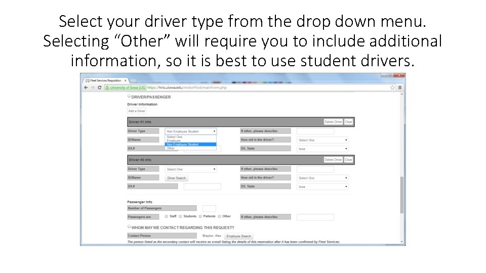 Select your driver type from the drop down menu. Selecting “Other” will require you