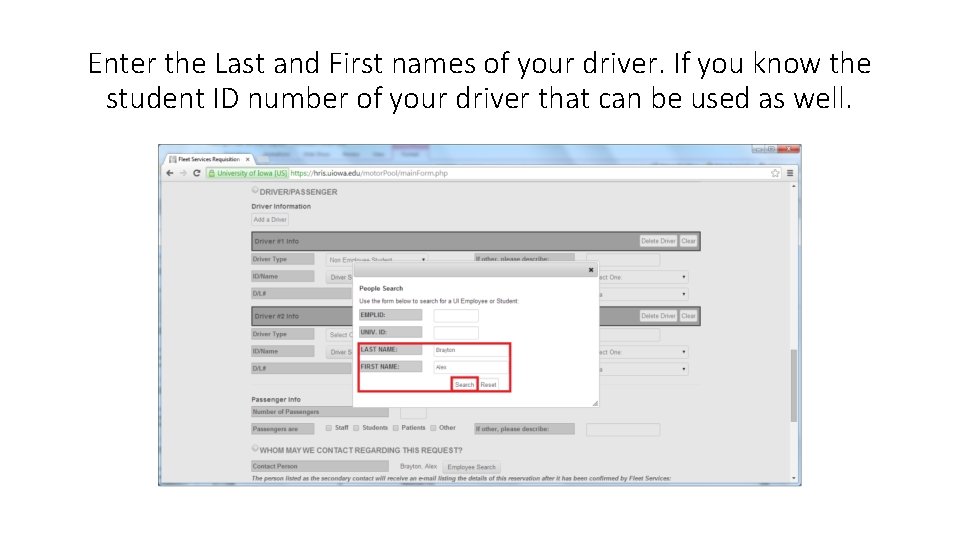 Enter the Last and First names of your driver. If you know the student