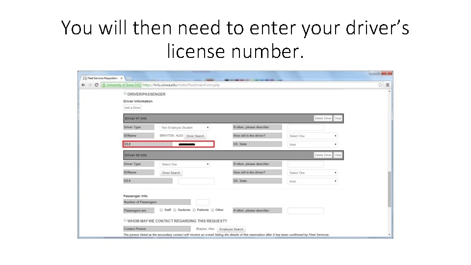 You will then need to enter your driver’s license number. 