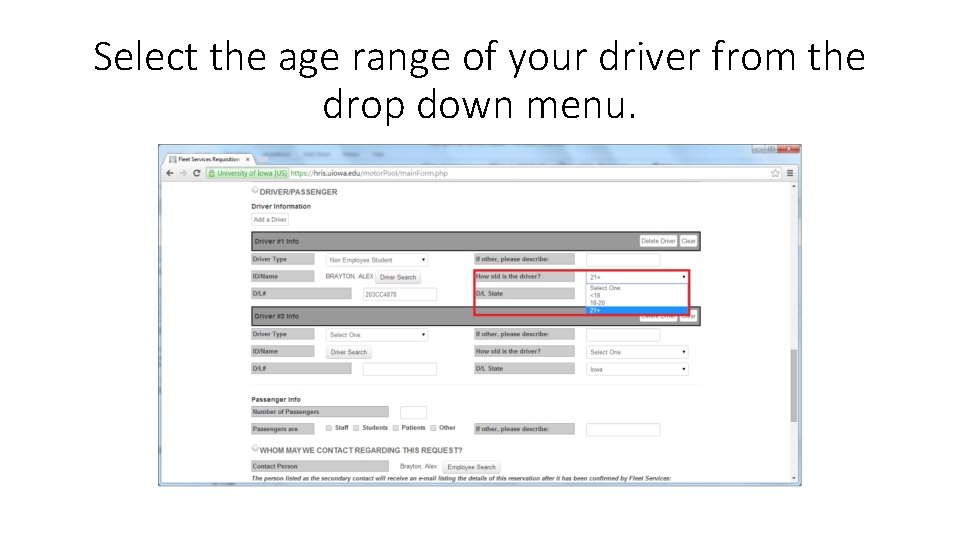 Select the age range of your driver from the drop down menu. 