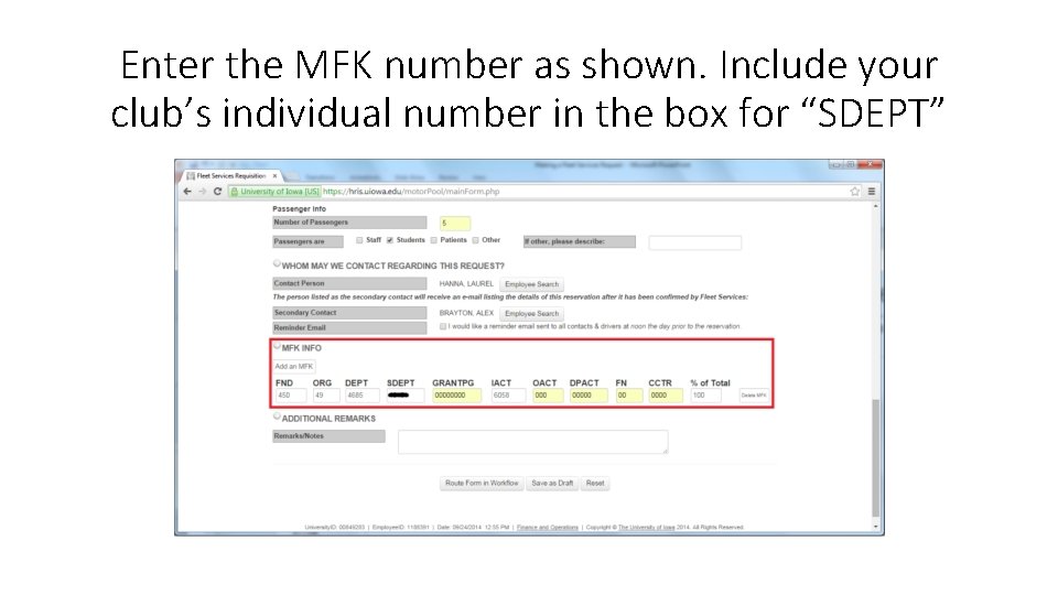 Enter the MFK number as shown. Include your club’s individual number in the box