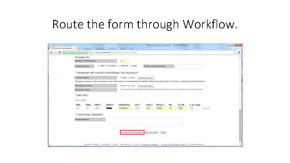 Route the form through Workflow. 
