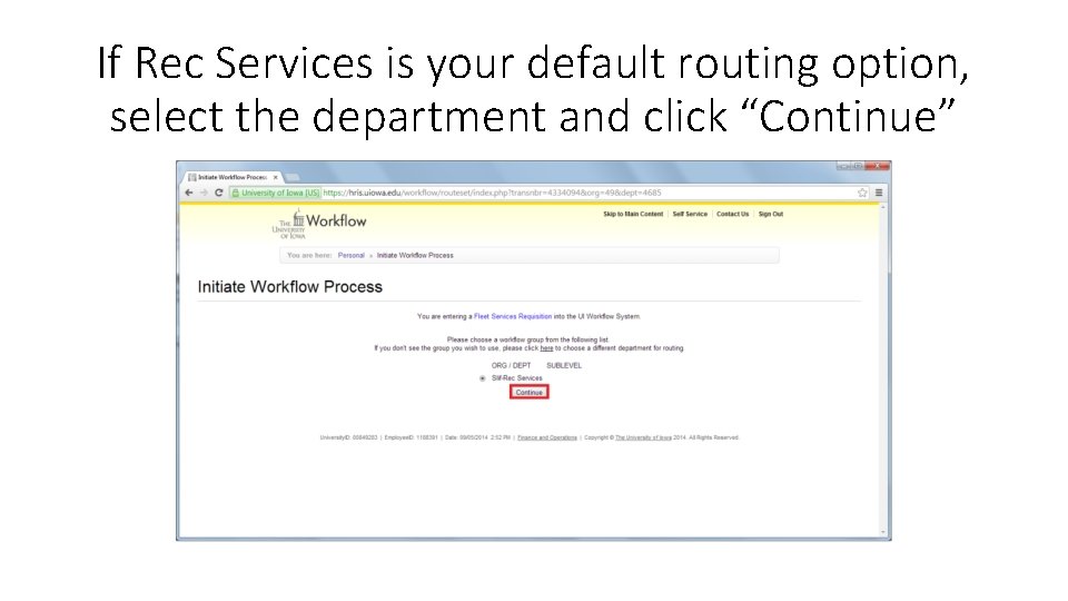 If Rec Services is your default routing option, select the department and click “Continue”