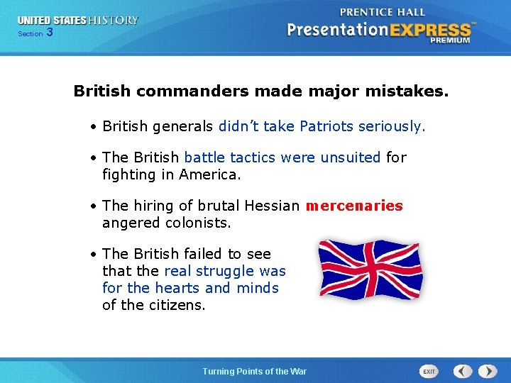 Chapter Section 3 25 Section 1 British commanders made major mistakes. • British generals