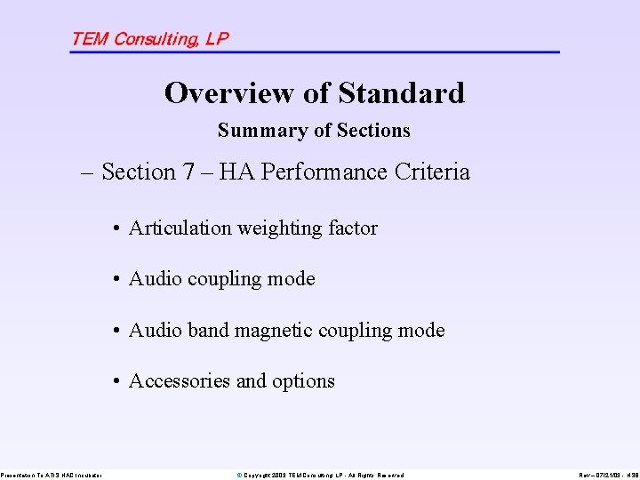 Overview of Standard Summary of Sections – Section 7 – HA Performance Criteria Presentation